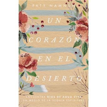 Un Corazon En El Desierto - 1