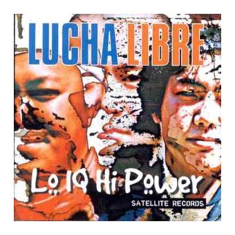 Lucha Libre-Lo Iq Hi Power - 1