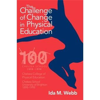 The Challenge of Change in Physical Education - Paperback - 1999 - 1