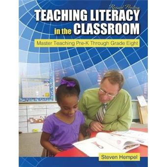 Teaching Literacy In The Classroom Master Teaching Prek Through Grade Eight - 1