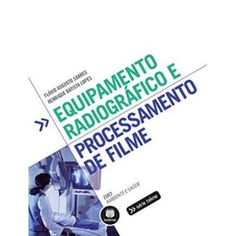 Equipamento Radiográfico e Processamento de Filme - 1