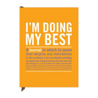 Inner Truth Journal - I'm Doing My Best - Notebook / blank book - 2013 - 1