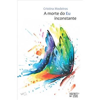 A Morte Do Eu Inconstante - 1