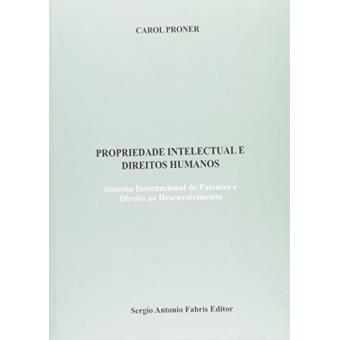Propriedade Intelectual e Direitos Humanos Sistema Internacional de Patente - 1