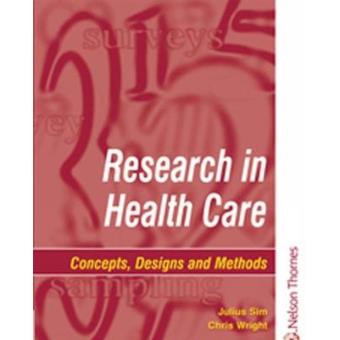 Research in Health Care - Concepts, Designs and Methods - Paperback - 2000 - 1