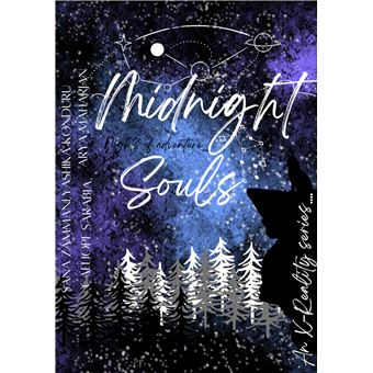 Midnight Souls - By The ""Author'S Office"" : Calliope Sarabia ,Arya Maharjan,Yashika Konduru,Sana Zammani - 1