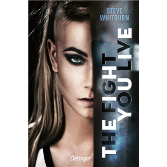 The fight you live. Temporeicher Coming-of-Age-Roman entgegen aller Klischees | Steve Whitburn - 1