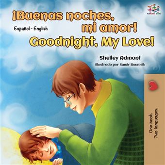 ¡Buenas Noches, Mi Amor! Goodnight, My Love! - 1