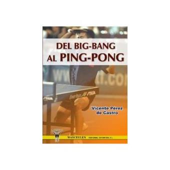 Del Big-Bang Al Ping-Pong - 1