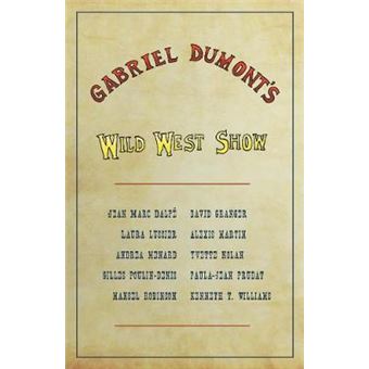 Gabriel Dumonts Wild West Show - 1