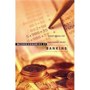 Microeconomics of Banking - 1