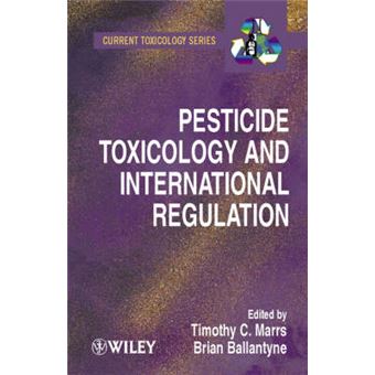 Pesticide Toxicology and International Regulation - Hardback - 2003 - 1