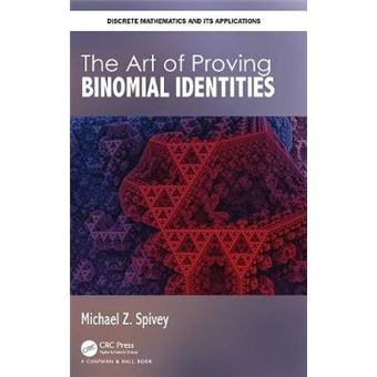 The Art Of Proving Binomial Identities - 1