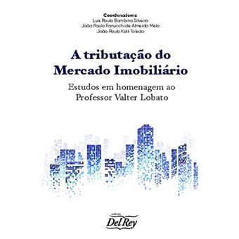 A Tributação Do Mercado Imobiliário - 1