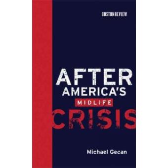 After America's Midlife Crisis - Hardback - 2009 - 1