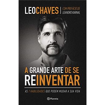 A grande arte de se reinventar: As 7 habilidades que podem mudar a sua vida - 1