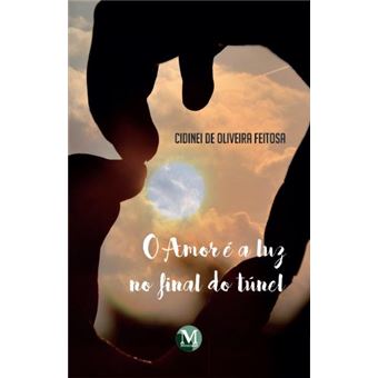 O Amor É A Luz No Final Do Túnel - 1