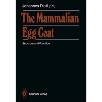 The Mammalian Egg Coat - Structure and Function - Paperback - 2011 - 1