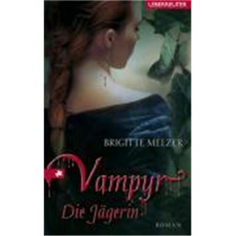 Vampyr 02. Die Jägerin - 1