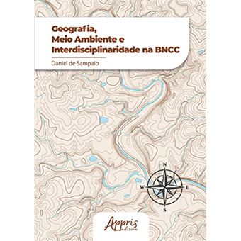 Geografia, Meio Ambiente E Interdisciplinaridade Na Bncc - 1