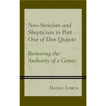 Neo-stoicism And Skepticism Don Quijote Part 1 - 1