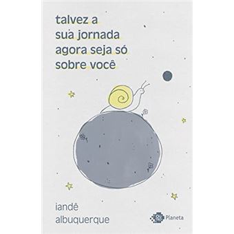 Talvez A Sua Jornada Agora Seja Só Sobre Você - Crônicas - 1