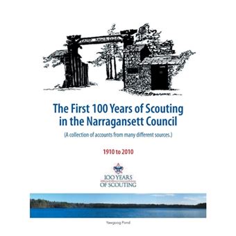 The First 100 Years of Scouting in the Narragansett Council - (A Collection of Accounts from Many Different Sources.) - Paperback / softback - 2013 - 1