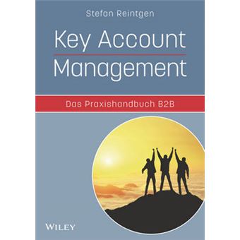 Key Account Management : Das Praxishandbuch B2B - 1
