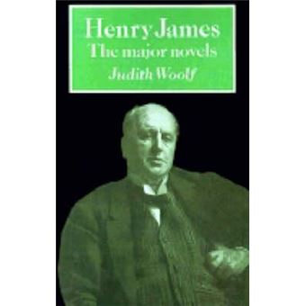 Henry James : The Major Novels - 1