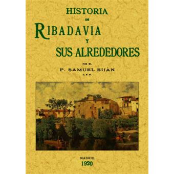 Historia De Ribadavia Y Sus Alrededores - 1