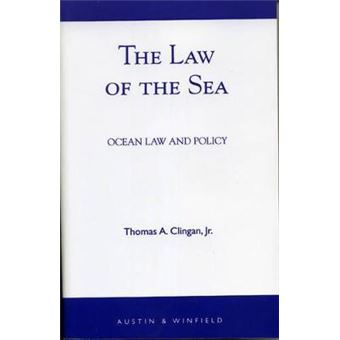 The Law of the Sea : Ocean Law and Policy - 1