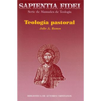 Teología Pastoral. - 1