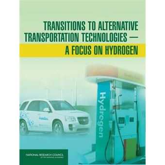 Transitions to Alternative Transportation Technologies - A Focus on Hydrogen - Paperback - 2008 - 1