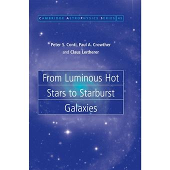 From Luminous Hot Stars to Starburst Galaxies - Hardback - 2008 - 1