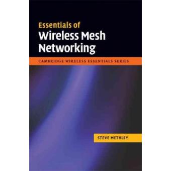 Essentials of Wireless Mesh Networking - Hardback - 2009 - 1