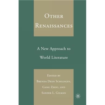 Other Renaissances A New Approach to World Literature - 1