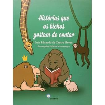 Historias Que Os Bichos Gostam De Contar - 1