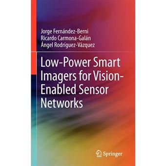 Low-Power Smart Imagers for Vision-Enabled Sensor Networks - Hardback - 2012 - 1