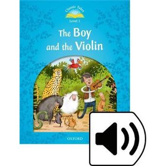 Classic Tales: Level 1: The Boy & the Violin Pack (Audio) - 1