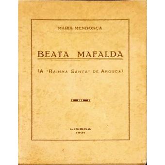 Beata mafalda (a rainha santa de arouca). - 1