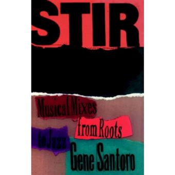 Stir it Up - Musical Mixes from Roots to Jazz - Hardback - 1997 - 1