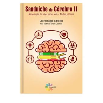 Sanduíche Do Cérebro Ii: Alimentação Completa Do Saber Para Vida - 1
