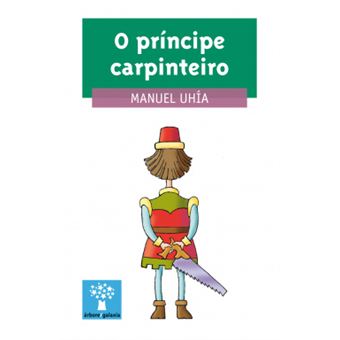 O Príncipe Carpinteiro - 1