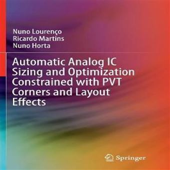 Automatic Analog Ic Sizing And Optimization Constrained With Pvt ...