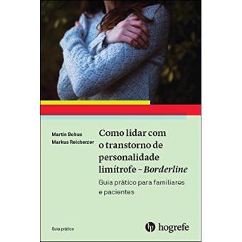 Como Lidar Com O Transtorno De Personalidade Limítrofe. Borderline - 1