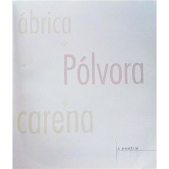 Fábrica da pólvora de barcarena. - 1