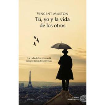 Tu, yo y la vida de los otros - 1