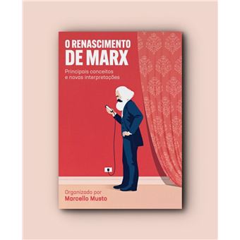 O Renascimento De Marx: Principais Conceitos E Novas Interpretações - 1