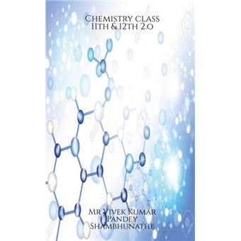 Chemistry Class 11Th  12Th 2.O - 1