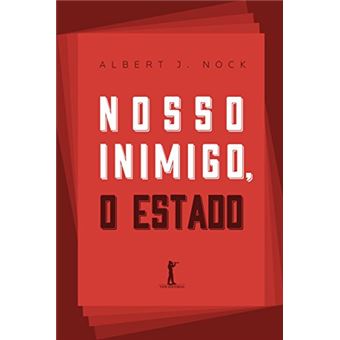 Nosso Inimigo, o Estado - 1